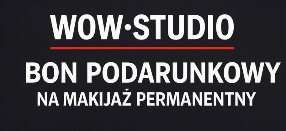 Bon podarunkowy na makijaż permanentny w WOW-STUDIO